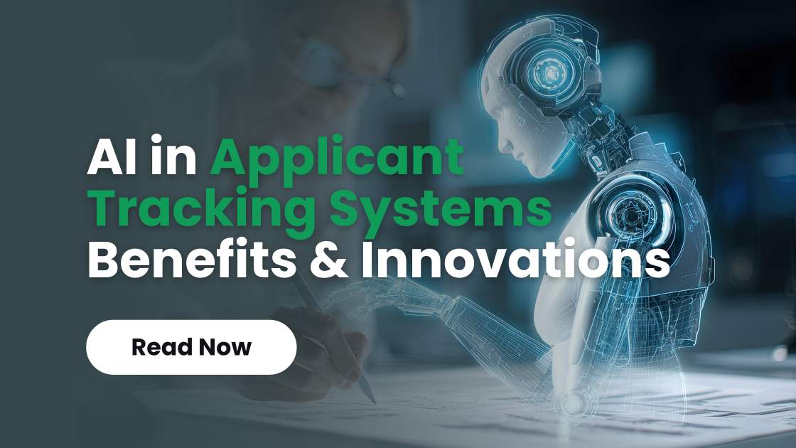 AI in Applicant Tracking Systems - Key Benefits and Innovations