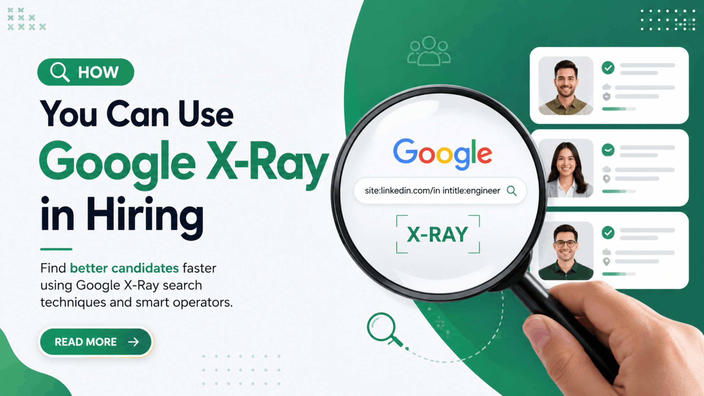 How You Can Use Google X-Ray in Hiring